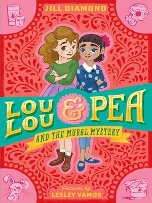 cover image of Lou Lou and Pea and the Mural Mystery